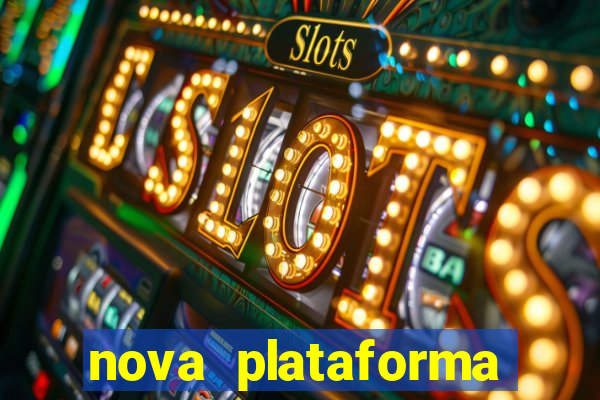 nova plataforma pagando muito